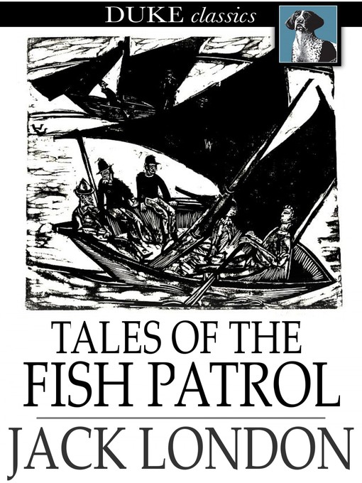 Titeldetails für Tales of the Fish Patrol nach Jack London - Verfügbar
